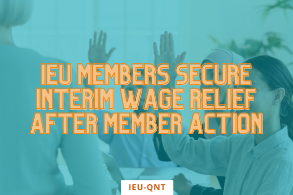 IEU members secure interim wage relief